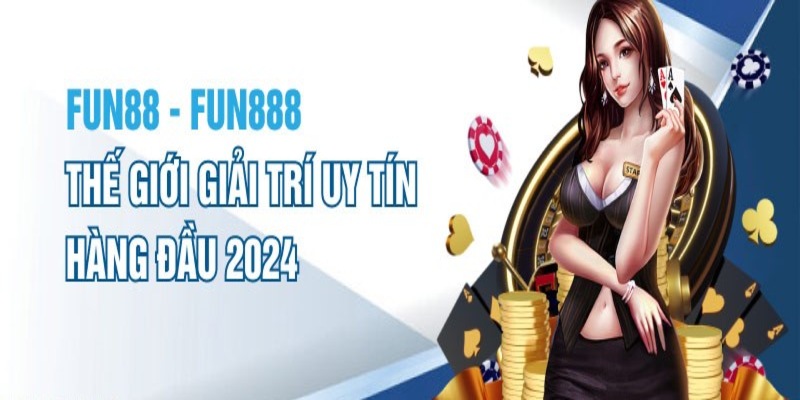 Một số giới thiệu về Fun88